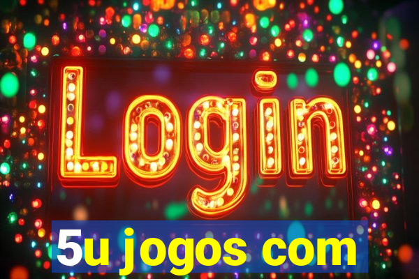 5u jogos com